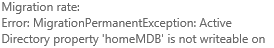 Exchange 2013 Active Directory property ‎homeMDB‎ is not writeable on recipient